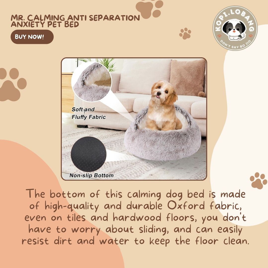 ✅[SG] MR. CALMING ANTI SEPARATION ANXIETY PET BED ★ FREE Enrichment Tips & Ideas e-Guide Worth $7 ★ Enrichment ★ SG Stock ★ Kopi Lobang