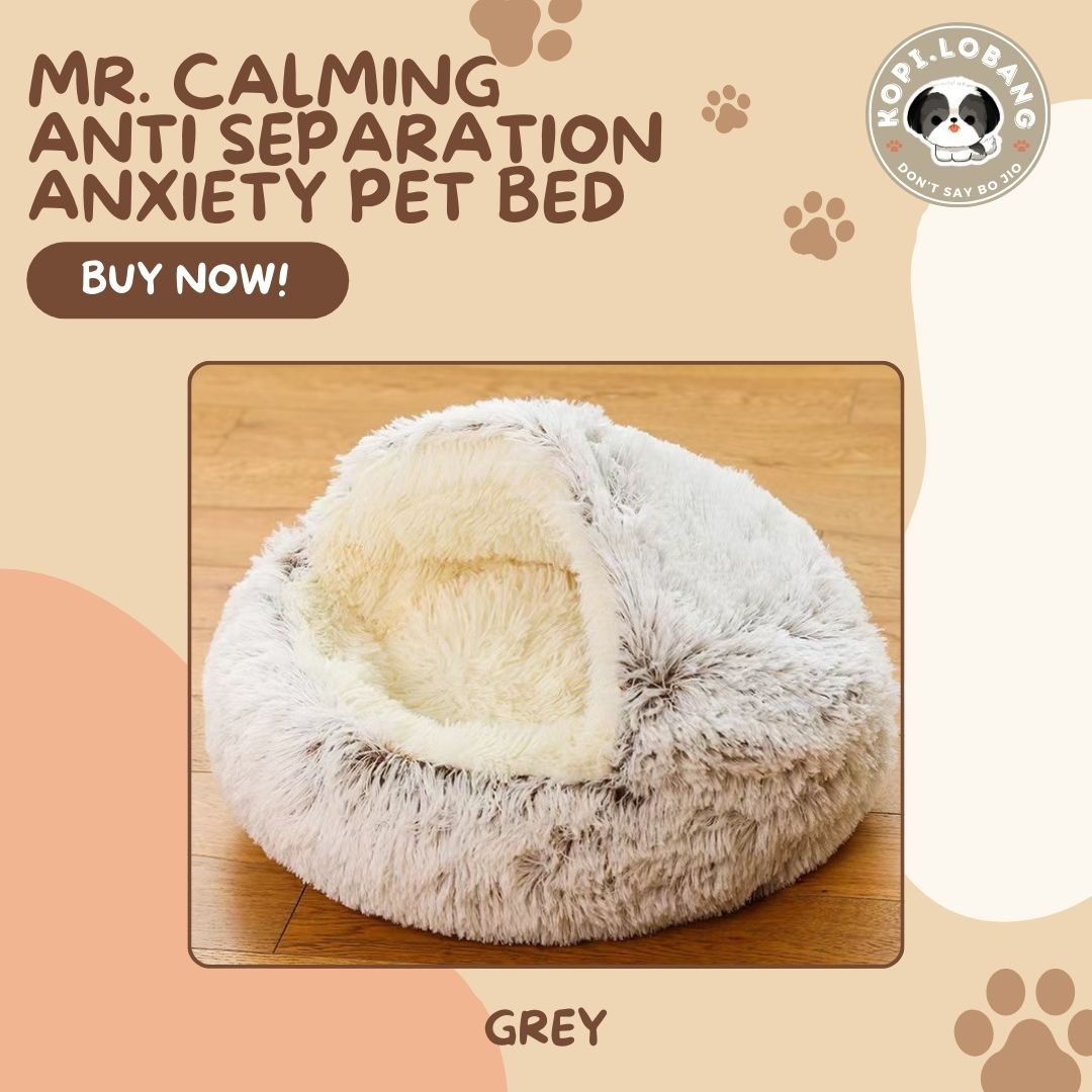 ✅[SG] MR. CALMING ANTI SEPARATION ANXIETY PET BED ★ FREE Enrichment Tips & Ideas e-Guide Worth $7 ★ Enrichment ★ SG Stock ★ Kopi Lobang