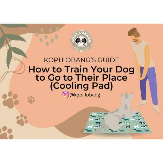 ✅[SG] Dog Place Training e-Guide by Kopi.Lobang ★ Perfect for Gift ★